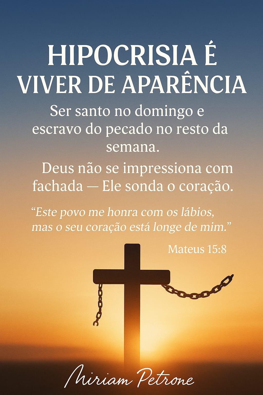 Reflexão sobre a hipocrisia espiritual